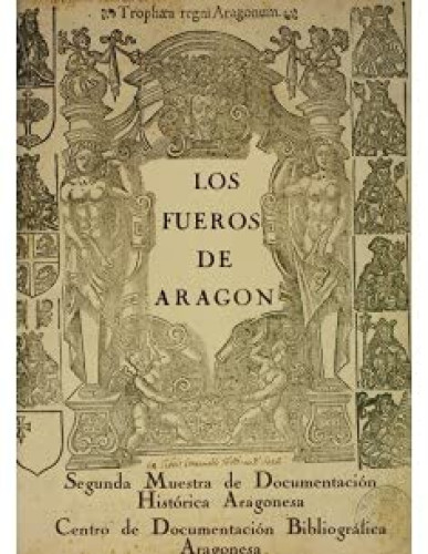 Portada del libro de LOS FUEROS DE ARAGON Segunda muestra de documentación histórica aragonesa