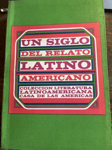 Portada del libro de UN SIGLO DEL RELATO LATINOAMERICANO