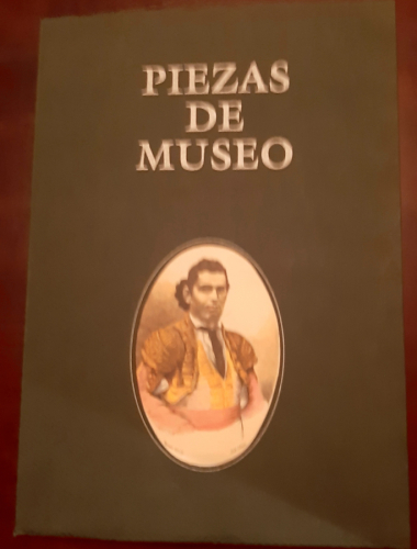 Portada del libro de PIEZAS DE MUSEO, editado por don Enrique Asín Corman a ecpensas de la empresa Comercial Salgar S.A.,...