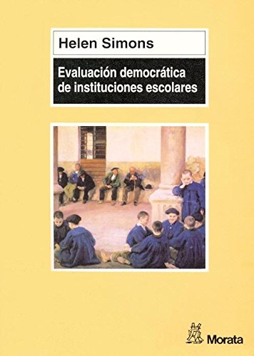 Portada del libro EVALUACIÓN DEMOCRÁTICA DE INSTITUCIONES ESCOLARES
