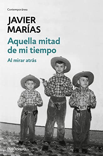 Portada del libro de AQUELLA MITAD DE MI TIEMPO. Al mirar atrás