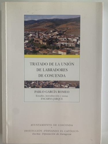 Portada del libro de TRATADO DE EXECUCIÓN DE LA UNIÓN, TESORO Y REPARO DE LABRADORES DEL LUGAR DE COSUENDA