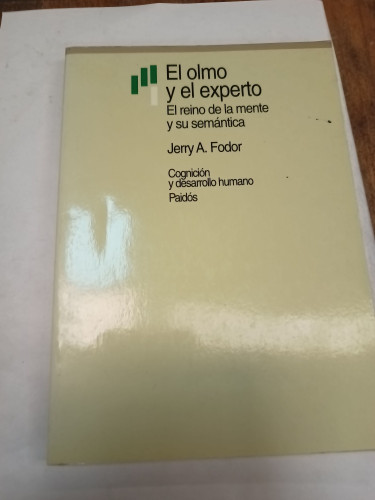 Portada del libro de EL OLMO Y EL EXPERTO. EL REINO DE MENTE Y SU SEMÁNTICA. 