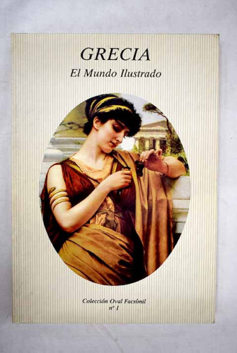 Portada del libro de Grecia. El mundo ilustrado. Edición facsímil  el mundo ilustrado 1880