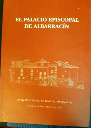Portada del libro de El Palacio Episcopal de Albarracín