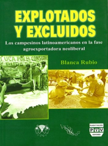 Portada del libro EXPLOTADOS Y EXCLUIDOS. Los campesinos latinoamericanos en la fase agroexportadora neoliberal