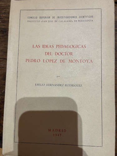 Portada del libro LAS IDEAS PEDAGÓGICAS DEL DOCTOR PEDRO LÓPEZ DE MONTOYA 