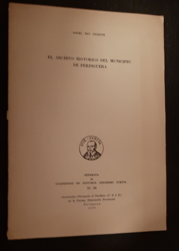 Portada del libro de EL ARCHIVO HISTÓRICO DEL MUNICIPIO DE PERDIGUERA SEPARATA DE CUADERNOS DE HISTORIA Jerónimo Zurita 33...
