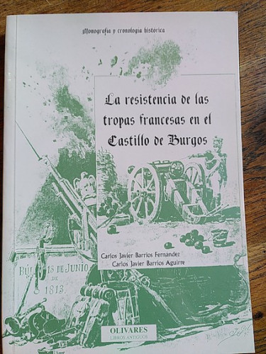 Portada del libro de LA RESISTENCIA DE LAS TROPAS FRANCESAS EN EL CASTILLO DE BURGOS