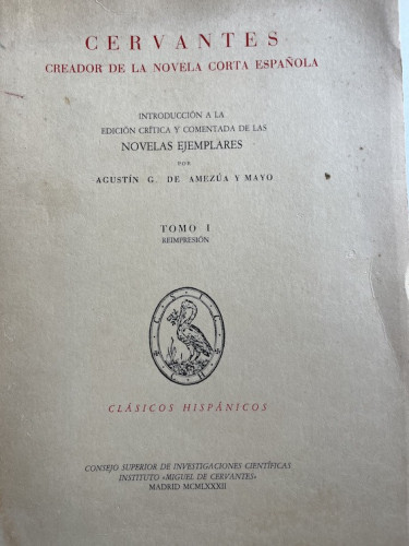 Portada del libro de CERVANTES, CREADOR DE LA NOVELA CORTA ESPAÑOLA. INTRODUCCIÓN A LA EDICIÓN CRÍTICA Y COMENTADA DE LAS...