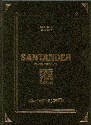 Portada del libro de Santander. Diccionario geográfico, estadístico, histórico de España y sus posesiones de Ultramar. 