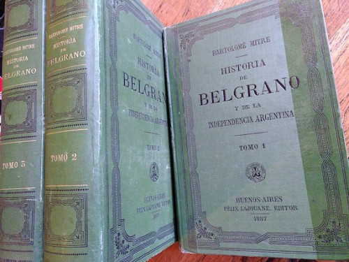 Portada del libro de HISTORIA DE BELGRANO Y DE LA INDEPENDENCIA ARGENTINA (3 tomos)