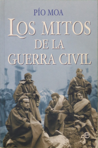 Portada del libro de Los mitos de la Guerra Civil