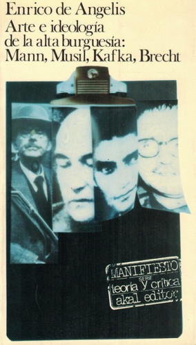 Portada del libro de Arte e ideología de la alta burguesía: Mann, Musil, Kafka, Brecht