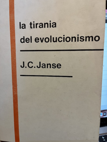 Portada del libro de LA TIRANÍA DEL EVOLUCIONISMO 