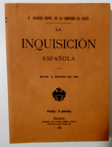 Portada del libro de La inquisicion española (1888). Ricardo Cappa.