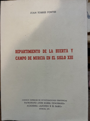 Portada del libro de REPARTIMIENTO DE LA HUERTA Y CAMPO DE MURCIA EN EL SIGLO XIII