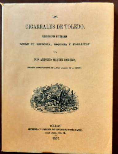 Portada del libro de LOS CIGARRALES DE TOLEDO RECREACIÓN LITERARIA. Facsímil de la de 1857