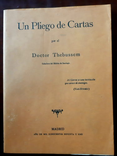 Portada del libro de UN PLIEGO DE CARTAS POR EL DR. THEBUSSEM. Caballero del Hábito de Santiago. Facsímil del de 1891