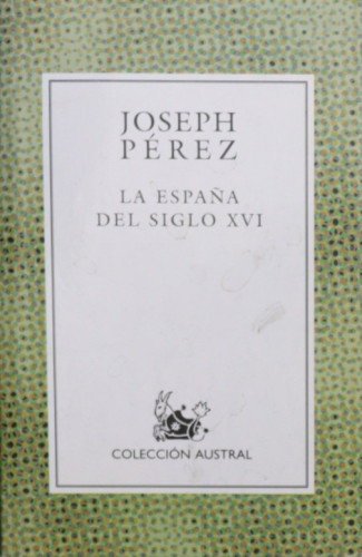 Portada del libro de La España del siglo XVI