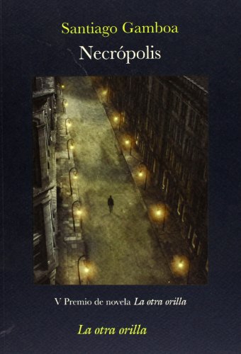 Portada del libro NECRÓPOLIS. V Premio de novela La otra orilla. 1ª edición.
