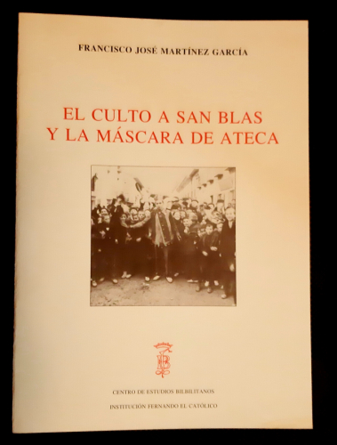 Portada del libro de EL CULTO A SAN BLAS Y LA MÁSCARA DE ATECA