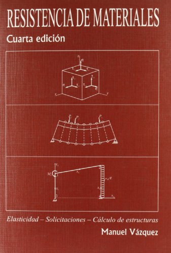 Portada del libro de RESISTENCIA DE MATERIALES. Elasticidad - Solicitaciones - Cálculo de estructuras