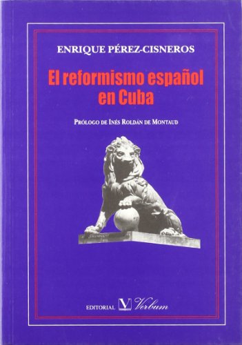 Portada del libro de EL REFORMISMO ESPAÑOL EN CUBA