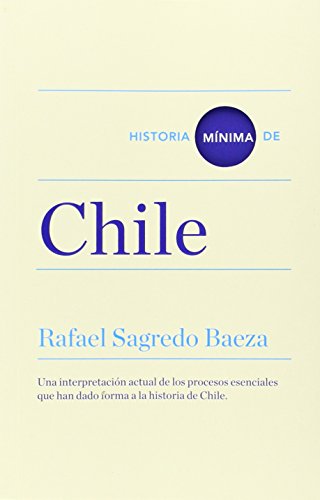 Portada del libro de HISTORIA MÍNIMA DE CHILE