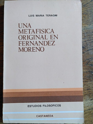 Portada del libro de UNA METAFISICA ORIGINAL EN FERNANDEZ MORENO