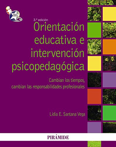 Portada del libro de ORIENTACIÓN EDUCATICA E INTERVENCIÓN PSICOPEDAGÓGICA. Cambian los tiempos, cambian las responsabilidades...