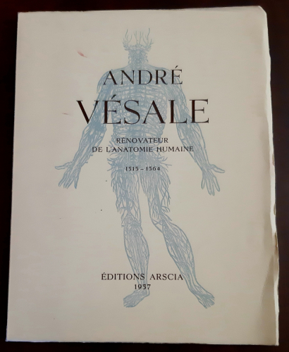 Portada del libro de André Vésale, rénovateur de l'anatomie humaine (1515-1564); documents conservés en Belgique et exposés...