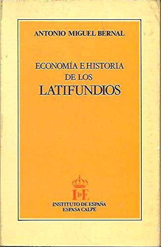 Portada del libro de ECONOMIA E HISTORIA DE LOS LATIFUNDIOS, 