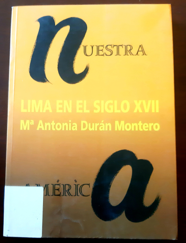 Portada del libro de LIMA EN EL SIGLO XVII. ARQUITECTURA, URBANISMO Y VIDA COTIDIANA