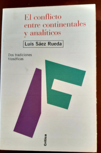 Portada del libro de EL CONFLICTO ENTRE CONTINENTALES Y ANALÍTICOS. Dos tradiciones filosóficas