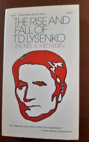 Portada del libro de The rise and fall of T.D. Lysenko. Translated by I. Michael Lerner.