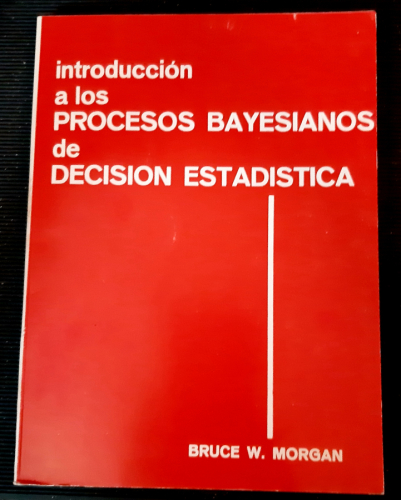 Portada del libro de Introducción a los procesos bayesianos de decisión estadística