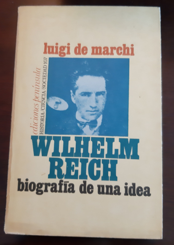 Portada del libro Wilhelm Reich, Biografía de una idea