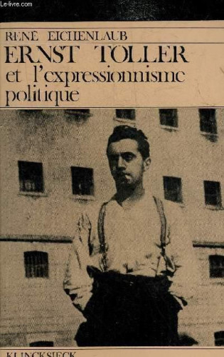 Portada del libro de Ernst Toller et l'expressionnisme politique