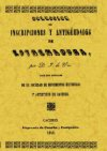 Portada del libro de COLECCION DE INSCRIPCIONES Y ANTIGUEDADES DE EXTREMADURA. Facsímil de la de 1846