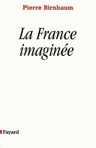 Portada del libro de La France Imaginée : Déclin Des Rêves Unitaires ?