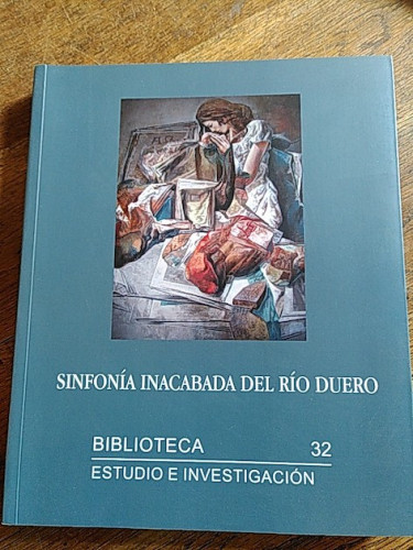 Portada del libro de Sinfonía inacabada del Río Duero. Biblioteca Estudio e Investigación 32