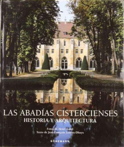 Portada del libro Las abadías cistercienses. Historia y arquitectura.