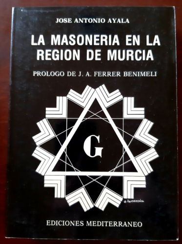 Portada del libro de LA MASONERÍA EN LA REGIÓN DE MURCIA