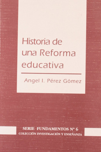 Portada del libro de HISTORIA DE UNA REFORMA EDUCATIVA