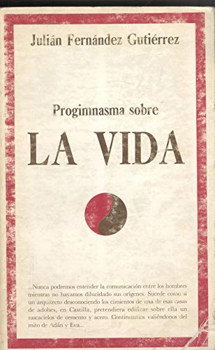 Portada del libro de Progimnasma sobre La Vida