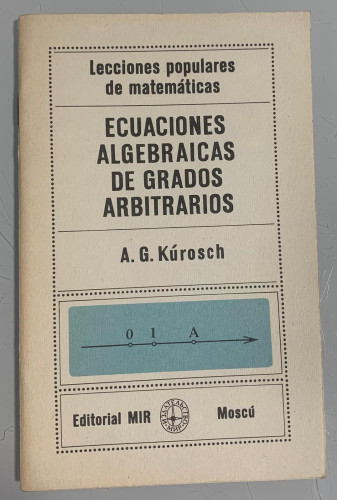 Portada del libro de ECUACIONES ALGEBRAICAS DE GRADOS ARBITRARIOS