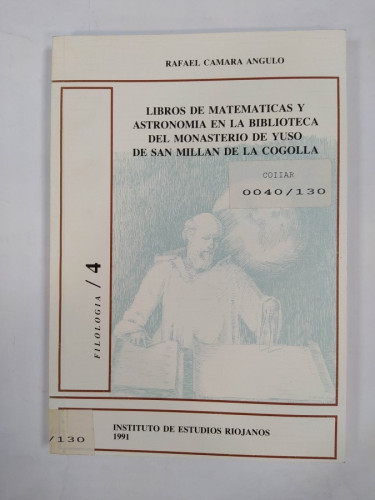 Portada del libro LIBROS DE MATEMÁTICAS Y ASTRONOMÍA EN LA BIBLIOTECA DEL MONASTERIO DE YUSO DE SAN MILLÁN DE LA COGOLLA