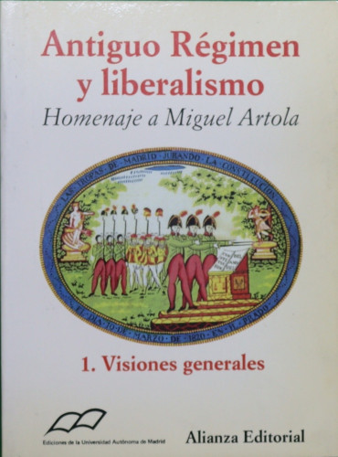 Portada del libro de ANTIGUO RÉGIMEN Y LIBERALISMO - Homenaje a Miguel Artola