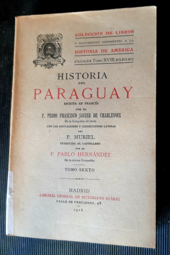 Portada del libro de HISTORIA DEL PARAGUAY HASTA 1747,  TOMO SEXTO